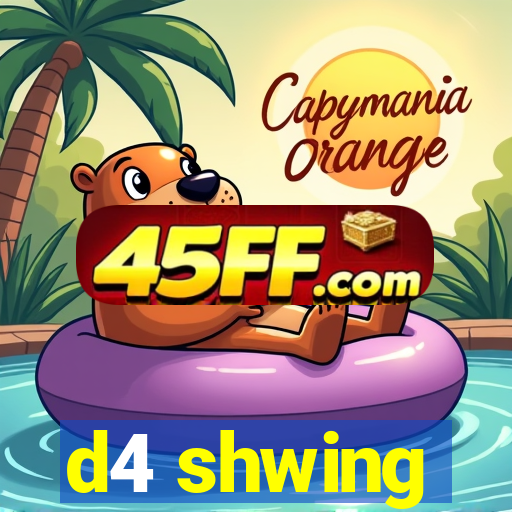 d4 shwing